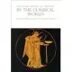 A Cultural History of Sexuality in the Classical World