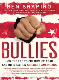 在飛比找三民網路書店優惠-Bullies ─ How the Left's Cultu
