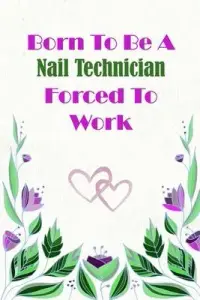 在飛比找博客來優惠-Born To Be A Nail Technician F