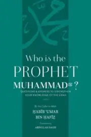 Who is the Prophet Muhammad by Habib Umar Bin Hafiz 9781087988412 NEW Paperback