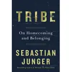 TRIBE: ON HOMECOMING AND BELONGING