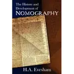 THE HISTORY AND DEVELOPMENT OF NOMOGRAPHY