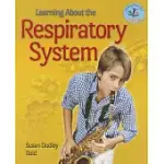LEARNING ABOUT THE RESPIRATORY SYSTEM