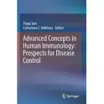 ADVANCED CONCEPTS IN HUMAN IMMUNOLOGY: PROSPECTS FOR DISEASE CONTROL
