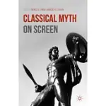 CLASSICAL MYTH ON SCREEN