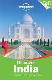 Lonely Planet Discover India: Travel Guide Book