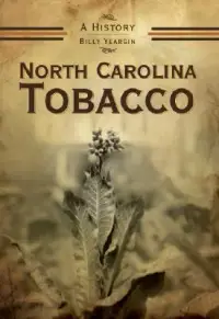 在飛比找博客來優惠-North Carolina Tobacco: A Hist