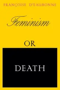 在飛比找博客來優惠-Feminism or Death: How the Wom