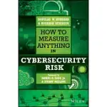 HOW TO MEASURE ANYTHING IN CYBERSECURITY RISK