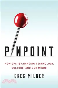 在飛比找三民網路書店優惠-Pinpoint ─ How GPS Is Changing
