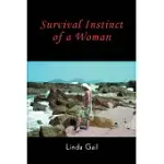 SURVIVAL INSTINCT OF A WOMAN