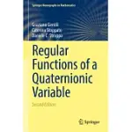 REGULAR FUNCTIONS OF A QUATERNIONIC VARIABLE