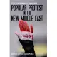 Popular Protest in the New Middle East: Islamism and Post-Islamist Politics