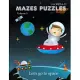 Mazes puzzles for kids 6-12, Let’’s go to space (Volume 5): 80 Mazes workbook for kids age 6-12, Consists of 4 types: 20 Rectangular, 20 Circular, 20 T