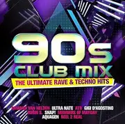 90S Club Mix - The Ultimative Rave & Techno Hits