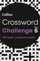 Crossword Challenge Book 6: 200 Quick Crossword Puzzles