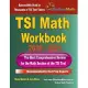 TSI Math Workbook 2020 - 2021: The Most Comprehensive Review for the Math Section of the TSI Test