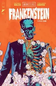 Universal Monsters: Frankenstein #1 M. Walsh Main Cvr. 2024 VF+