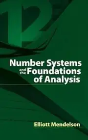 Number Systems and the Foundations of Analysis by Elliott Mendelson (English) Pa