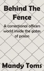 Behind The Fence by Mandy Toms Paperback Book