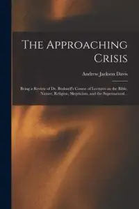 在飛比找博客來優惠-The Approaching Crisis: Being 