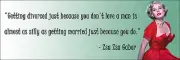 Zsa Zsa Gabor "Getting Divorced " Quote Poster Print 7"x21" On Matte Canvas