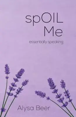 Spoil Me: Essentially Speaking