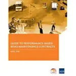 GUIDE TO PERFORMANCE-BASED ROAD MAINTENANCE CONTRACTS