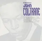 John Coltrane – Timeless (Savoy Jazz Sealed CD) 2003