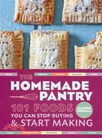 在飛比找三民網路書店優惠-The Homemade Pantry ─ 101 Food