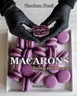 Teodora Pana Macarons for All Skill Levels (Paperback)