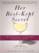 Her Best-Kept Secret ─ Why Women Drink - and How They Can Regain Control