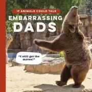 If Animals Could Talk: Embarrassing Dads by Frank Hopkinson Hardcover Book