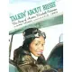 Talkin’ about Bessie: The Story of Aviator Elizabeth Coleman