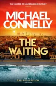 The Waiting by Michael Connelly Hardback