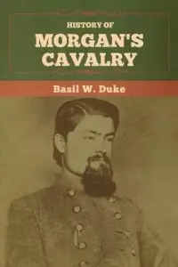 在飛比找博客來優惠-History of Morgan’’s Cavalry