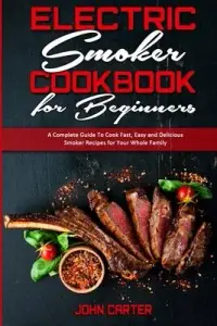 在飛比找博客來優惠-Electric Smoker Cookbook For B