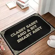Dsoluuing Funny Kitchen Decor Classy Sassy and A Bit Smart Assy Doormat Welcome Home Door Mat Fall Welcome Mats Outdoor (Color : Colour, Size : 65X90CM)