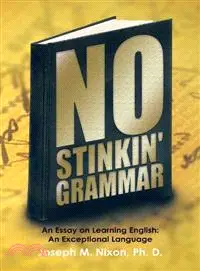 在飛比找三民網路書店優惠-No Stinkin' Grammar ─ An Essay