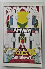 Amway: The Cult of Free Enterprise