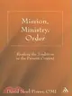 Mission, Ministry, Order: Reading the Tradition in the Present Context