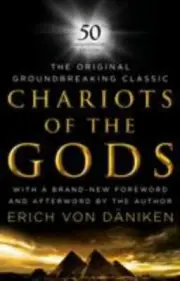 Chariots of the Gods : Unsolved Mysteries of the Past, Hardcover by Von Danik...