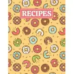 RECIPES: BLANK JOURNAL COOKBOOK NOTEBOOK TO WRITE IN YOUR PERSONALIZED FAVORITE RECIPES WITH SWEET DONUTS THEMED COVER DESIGN