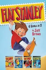 Flat Stanley 4 Books in 1!: Flat Stanley, His Original Adventure; Stanley, Flat