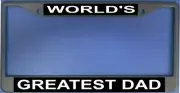 World's Greatest Dad Photo License Plate Frame Free Screw Caps with this Frame