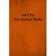 Let’’s Fix This Human Body: Lined Journal Medical Notebook To Write in