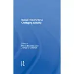 SOCIAL THEORY FOR A CHANGING SOCIETY