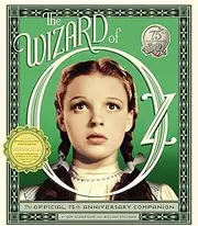 The Wizard of Oz: The Official 75th Anniversary Companion