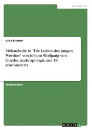 Melancholie in Die Leiden des jungen Werther von Johann Wolfgang von Goethe. Ant