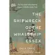 The Shipwreck of the Whaleship Essex (Warbler Classics Annotated Edition)